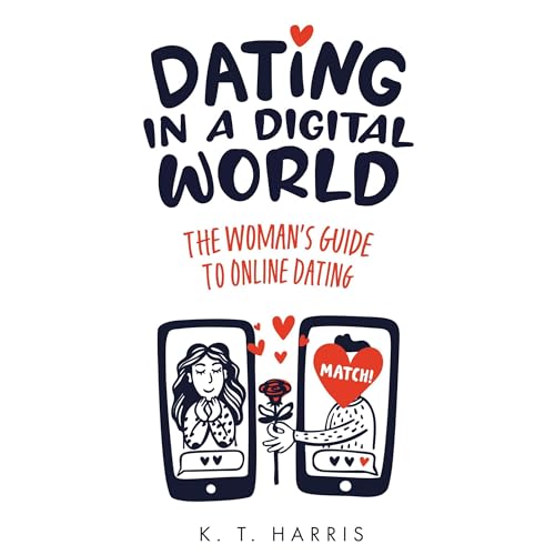 Dating In A Digital World by KT Harris episode artwork