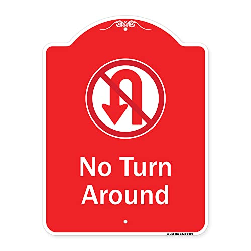 SignMission Designer Series Sign - No Turn Around with Symbol | Red & White 18" x 24" Heavy-Gauge Aluminum Architectural Sign | Protect Your Business & Municipality | Made in The USA