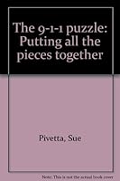 The 9-1-1 puzzle: Putting all the pieces together 1883119154 Book Cover