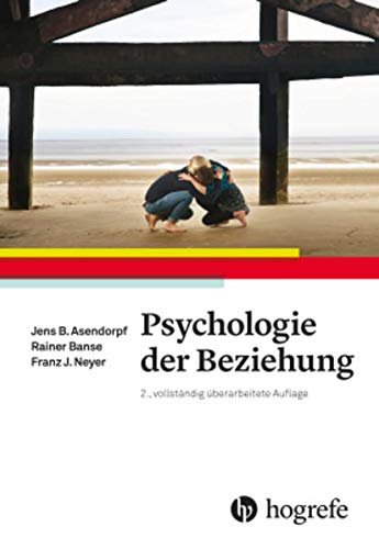 Psychologie der Beziehung Psychologie der Beziehung