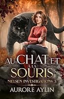 Au chat et à la souris Nielsen Investigations t3 (French Edition) 2488099082 Book Cover