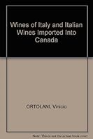 Wines of Italy and Italian Wines Imported Into Canada B0022DSN8O Book Cover