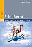 SchulRecht!: Aus der Praxis – für die Praxis (Beltz Praxis)
