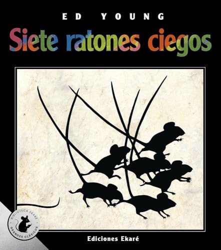 Siete ratones ciegos (Especial) (Bosque de libros / Ekaré en catalá)