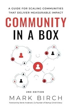 Community-in-a-Box: A Guide for Scaling Communities that Deliver Measurable Impact