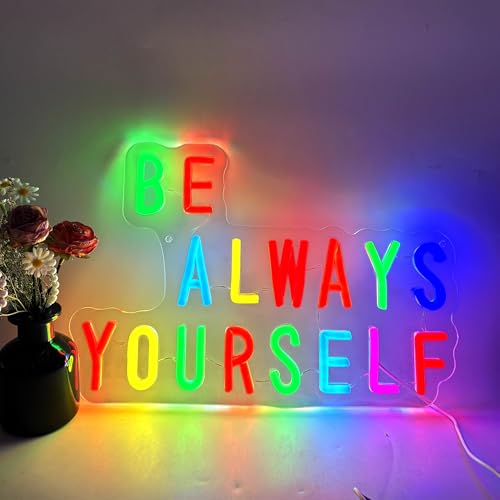 Image of Be Always Yourself LED Neon Sign, Inspirational Wall Decor with Acrylic Backing, USB Powered Neon Light for Bedroom, Living Room, Office, Bar Decor Holiday Birthday Gift