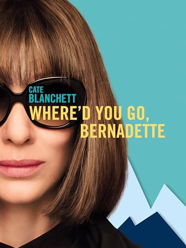 Where'd You Go, Bernadette?