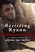 Resisting Ryann (Bad Boy Reformed 2)
