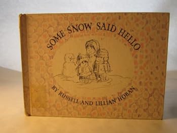 Hardcover Some Snow Said Hello Book