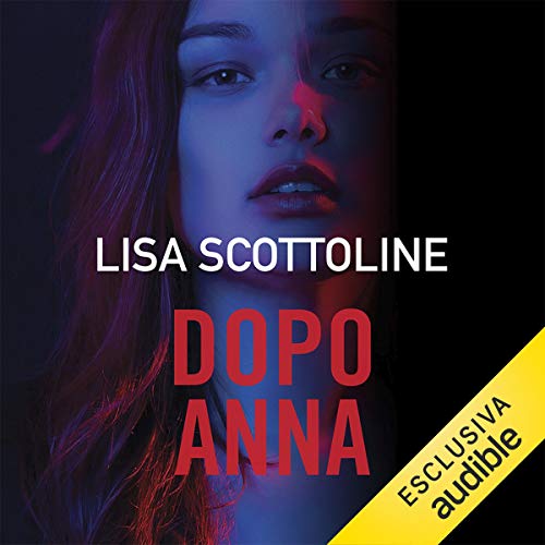 Lisa Scottoline – Dopo Anna (2019) mp3 - 64kbps