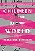 Children of the New World: Stories