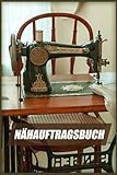 nähbedarf frankfurt  Nähauftragsbuch: Premium Nähplaner für Nähaufträge I Nähprojekte und Näharbeiten dokumentieren und skizzieren I Dein Nähplaner Nähauftragsbuch 110 Seiten im A5 Format I Geschenk für Näherin