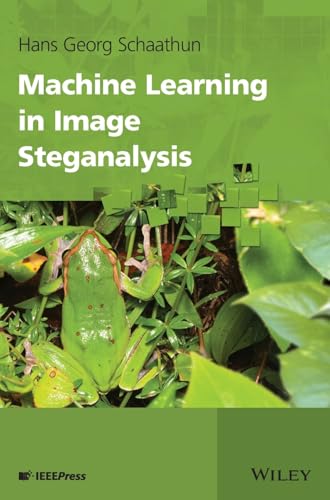 Machine Learning in Image Steganalysis (IEEE Press) view 2