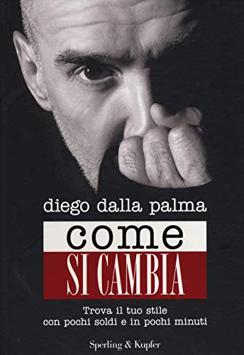  Come si cambia. Trova il tuo stile con pochi soldi e in pochi minuti