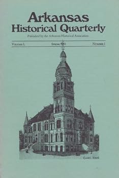 Paperback Arkansas Historical Quarterly Volume L Number 1 Spring 1991 Book