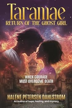 Paperback Taramae, Return of the Ghost Girl: When Courage Must Overcome Death Book