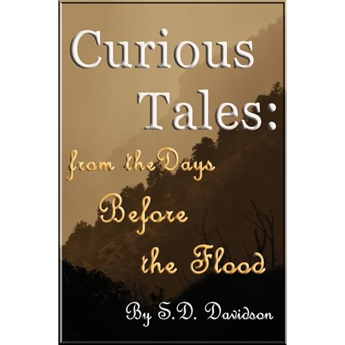 Curious Tales: from the Days Before the Flood by Sterling Dean Davidson episode artwork