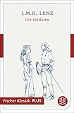  Die Soldaten: Eine Komödie (Fischer Klassik Plus)