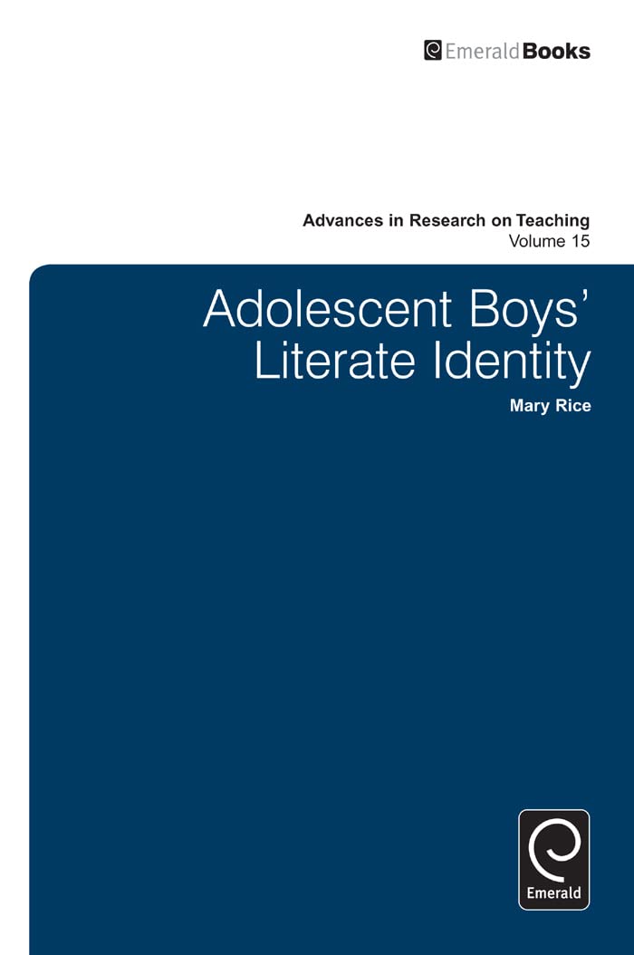 Buy Adolescent Boy’s Literate Identity: 15 (Advances in Research on Teaching) — BookShops.in