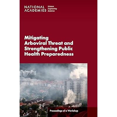 Mitigating Arboviral Threat and Strengthening Public Health Preparedness