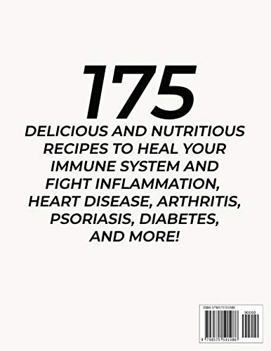 Anti-Inflammatory Soups: 175 Delicious and Nutritious Recipes to Heal Your Immune System and Fight I