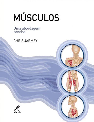 Músculos: Uma abordagem concisa