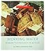 Working Water: Roman Technology in Action