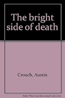 Bright Side of Death 0805492011 Book Cover