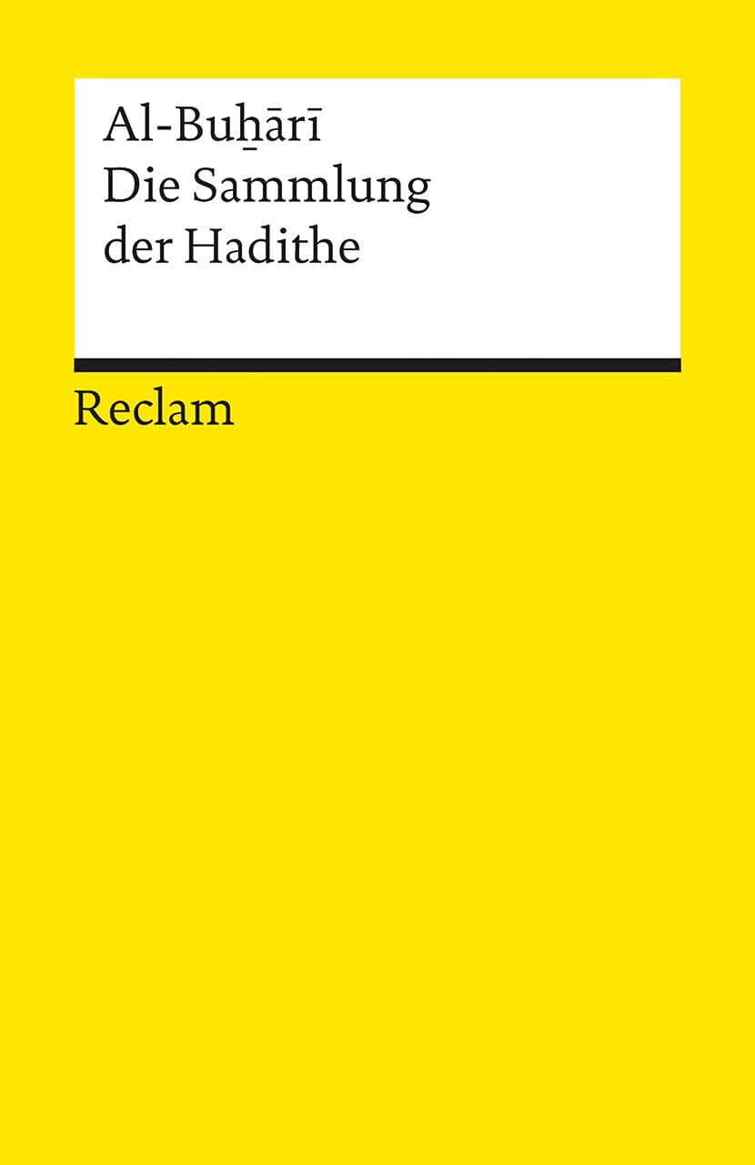 Die Sammlung der Hadithe: Al-Buhari - Erläuterungen; Weltreligionen - 14450