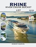 Rhine River Cruise Bucket List 2026: A Day-by-Day Planning System for Stress-Free Booking, Local Immersion, and Navigating Europe’s Most Iconic Waterway