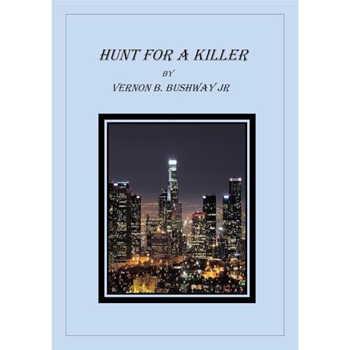 Hunt For A KIller Audiolibro Por Vernon B. Bushway Jr arte de portada