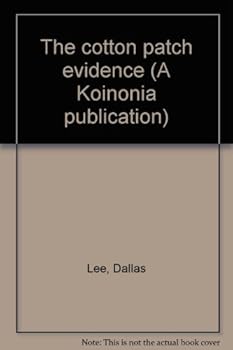 Paperback The cotton patch evidence (A Koinonia publication) Book