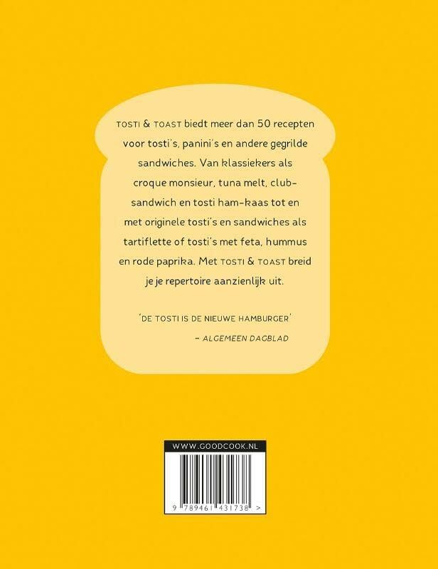 Tosti & toast: meer dan 50 recepten voor gegrilde sandwiches