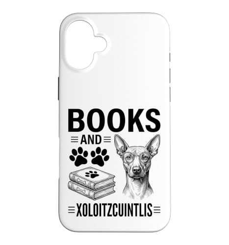 Books and Xoloitzcuintlis Funny Xoloitzcuintli Case for iPhone 16 Plus