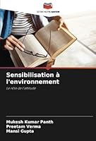 Sensibilisation à l'environnement: Le rôle de l'attitude (French Edition) 6208775167 Book Cover