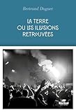 La terre ou les illusions retrouvées