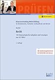  Recht: 180 klausurtypische Aufgaben und Lösungen aus 60 Fällen (Klausurentraining Weiterbildung - für Betriebswirte, Fachwirte, Fachkaufleute und Meister)