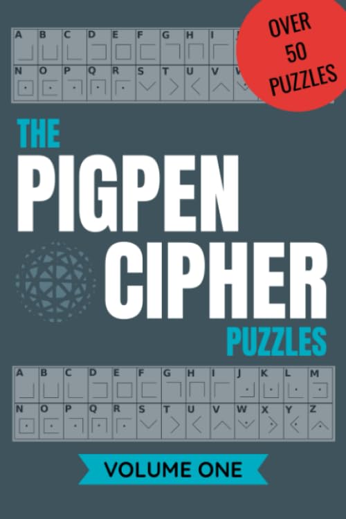 The Pigpen Cipher Puzzles: Fun code breaking puzzles for Adults and Teens. Motivational and funny phrases to decode,over 50 entertaining coded puzzles to decipher. 6"x9" soft cover book