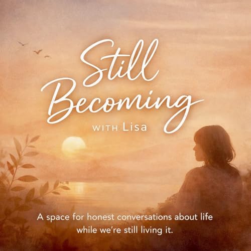 Couverture de Still Becoming Podcast