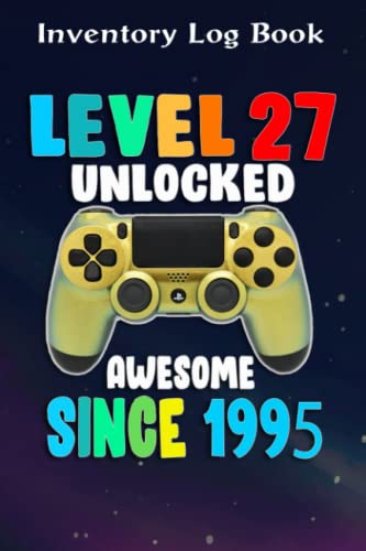 Inventory Log Book :Level 27 Unlocked Awesome 1995 Video Game 27th Birthday Gift: Gifts for Sister:Inventory Log For Small Business  Includes ... Planner & 110 Pages Log Sheets,Birthday Gifts