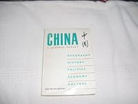 China a General Survey Geography, History, Politics, Economy, Culture B000CDO268 Book Cover