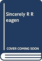Sincerely R Reagen 0425047431 Book Cover