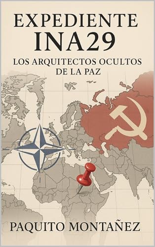 Expediente INA29: Los Arquitectos Ocultos de la Paz