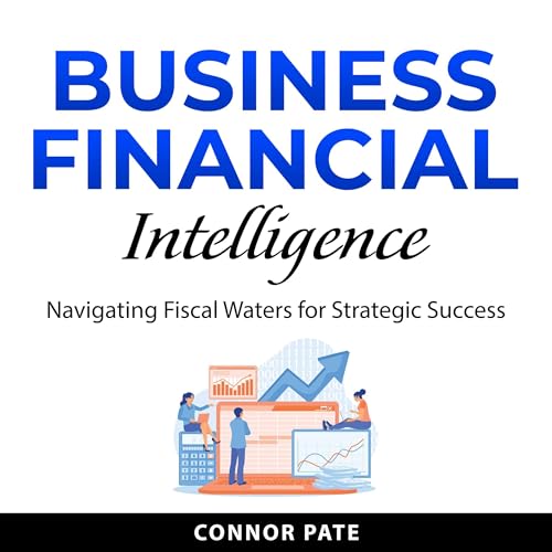 Business Financial Intelligence by Connor Pate episode artwork