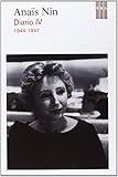  Diario IV. 1944-1947 (NARRATIVAS) de ANAIS NIN (6 jun 2013) Tapa blanda