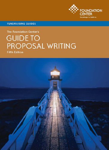 The Foundation Center's Guide to Proposal Writing The Foundation Center's Guide to Proposal Writing