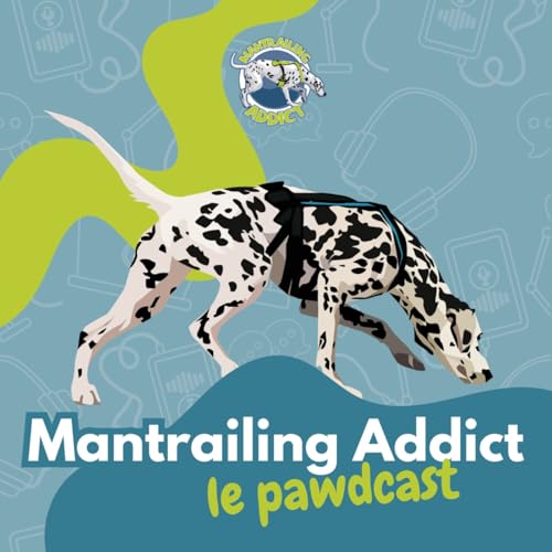 Mantrailing Addict - Le pawdcast Titelbild