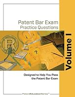 Patent Bar Exam Practice Questions - Vol I: Ed9, Rev 10.2019 (Post October 13, 2021) 1647754372 Book Cover