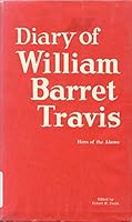 Diary of William Barret Travis: Hero of the Alamo B000LH2BCC Book Cover