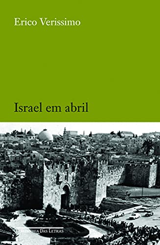 Israel em Abril - Verissimo, Erico